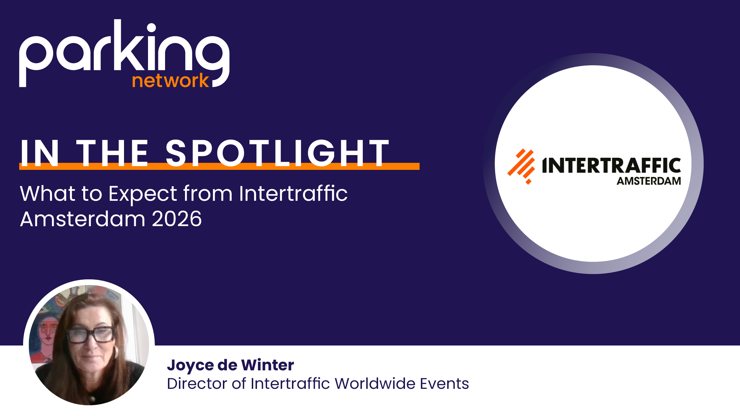 In the Spotlight with Joyce de Winter, Director of Intertraffic Worldwide Events
