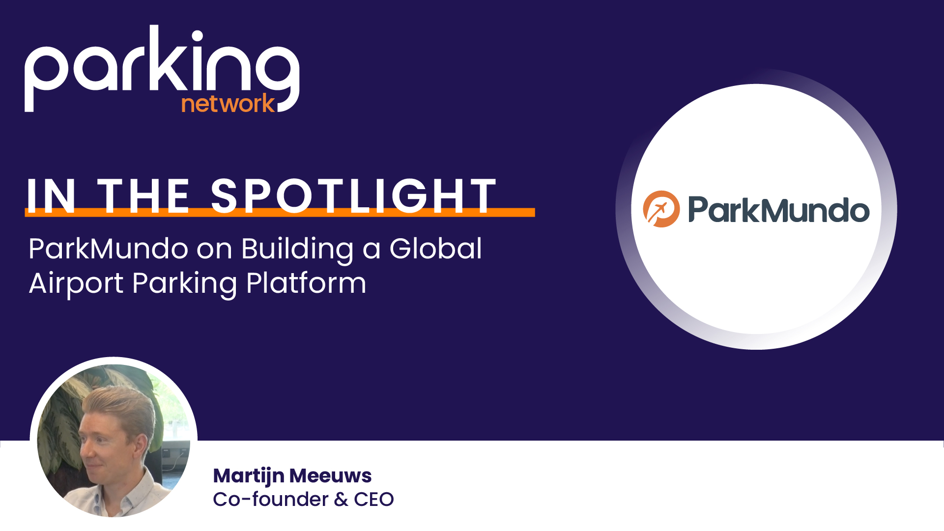 In the Spotlight interview with Martijn Meeuws