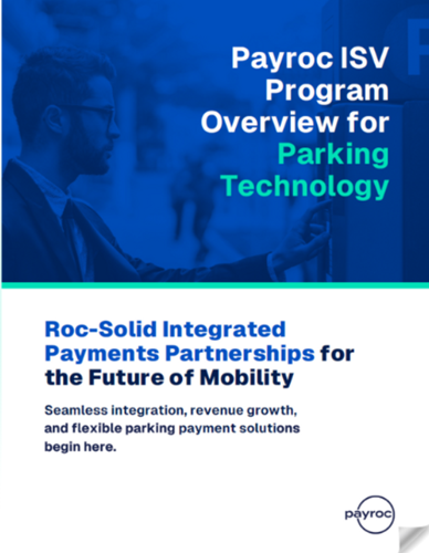 Driving Parking Software Growth with Integrated Payments Driving Parking Software Growth with Integrated Payments