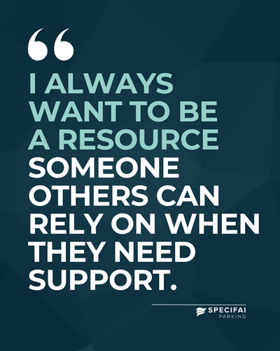 "I always want to be a resource someone others can always rely on."