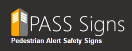 PASS Signs - Pedestrian Alert Safety Signs